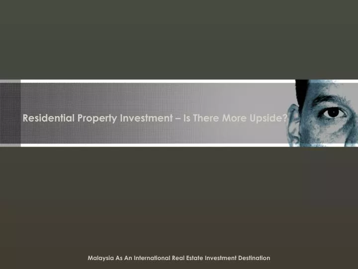 residential property investment is there more upside
