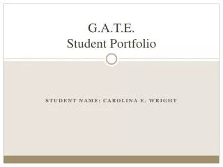 G.A.T.E. Student Portfolio