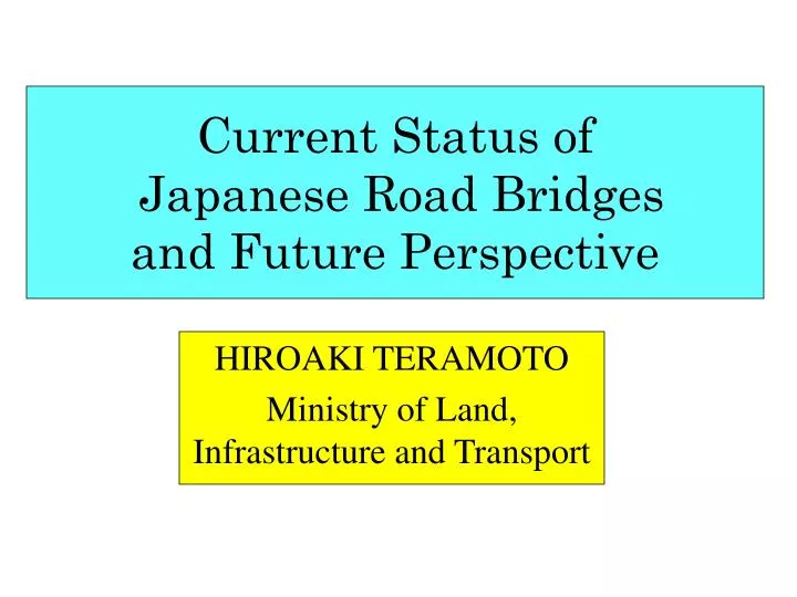 current status of japanese road bridges and future perspective