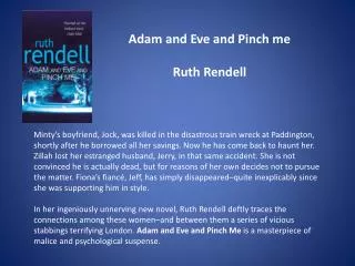Adam and Eve and Pinch me Ruth Rendell