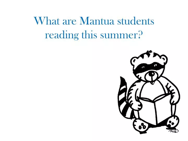 what are mantua students reading this summer