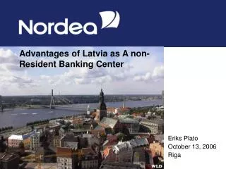 Advantages of Latvia as A non-Resident Banking Center
