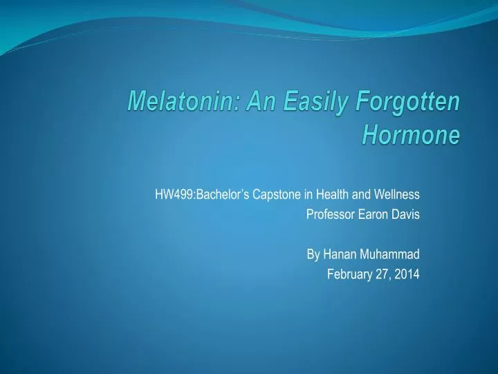 melatonin an easily forgotten hormone