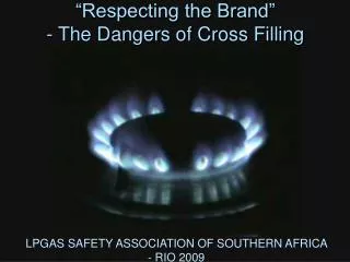 LPGAS SAFETY ASSOCIATION OF SOUTHERN AFRICA - RIO 2009