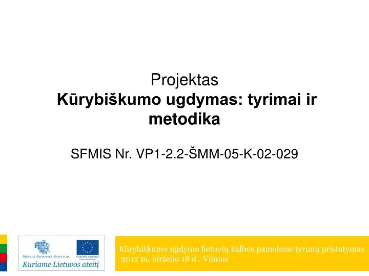 projektas k rybi kumo ugdymas tyrimai ir metodika sfmis nr vp1 2 2 mm 05 k 02 029