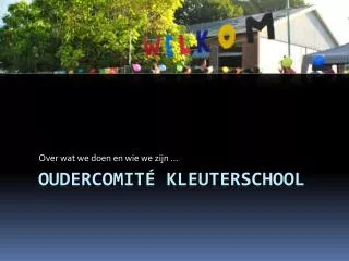 over wat we doen en wie we zijn