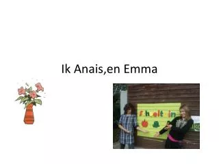 ik anais en emma
