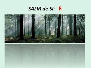 salir de si f
