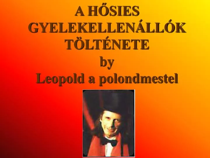 a h sies gyelekellen ll k t lt nete by leopold a polondmestel