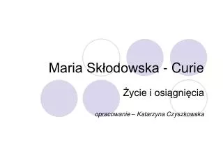 maria sk odowska curie