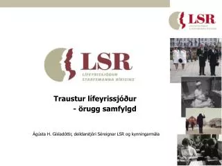 traustur l feyrissj ur rugg samfylgd