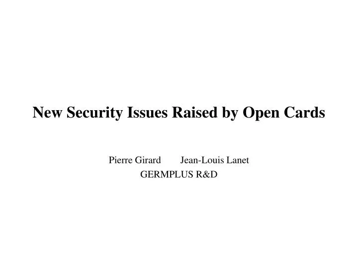 new security issues raised by open cards