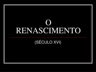 o renascimento
