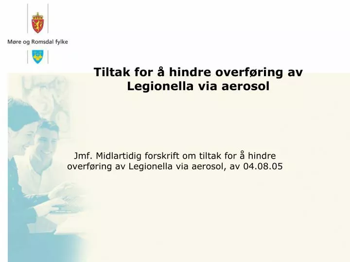 tiltak for hindre overf ring av legionella via aerosol