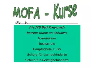 MOFA - Kurse