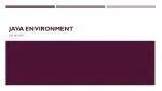 Java Environment - slide 1