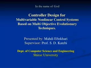 Presented by: Mahdi Eftekhari Supervisor: Prof. S. D. Katebi