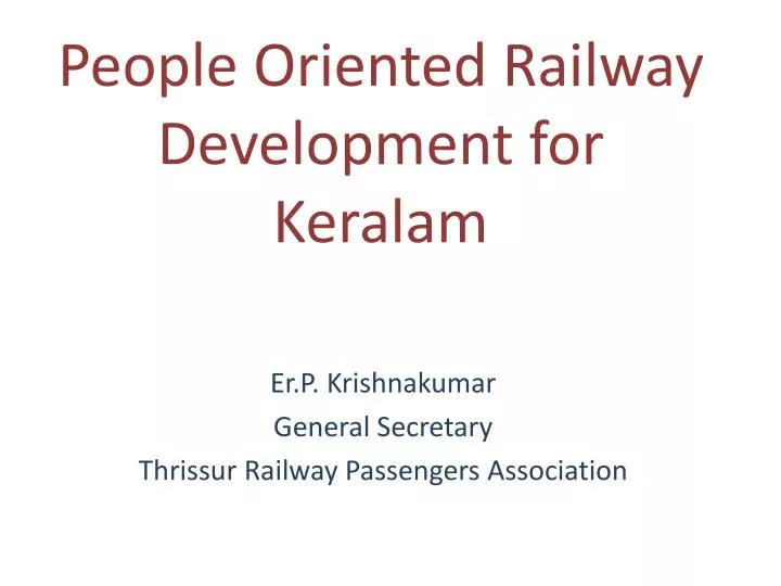 people oriented railway development for keralam