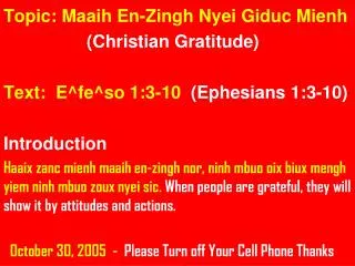 Topic: Maaih En-Zingh Nyei Giduc Mienh (Christian Gratitude)