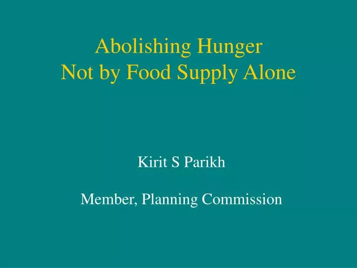 abolishing hunger not by food supply alone