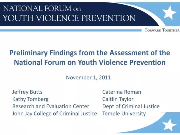 preliminary findings from the assessment of the national forum on youth violence prevention