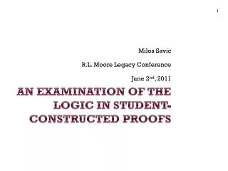 An Examination of the Logic in Student-Constructed Proofs