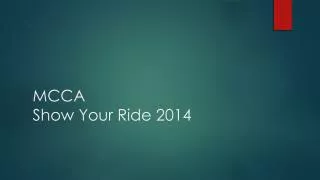 MCCA Show Your Ride 2014
