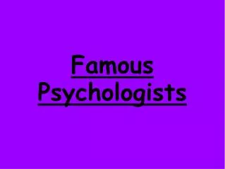 Famous Psychologists