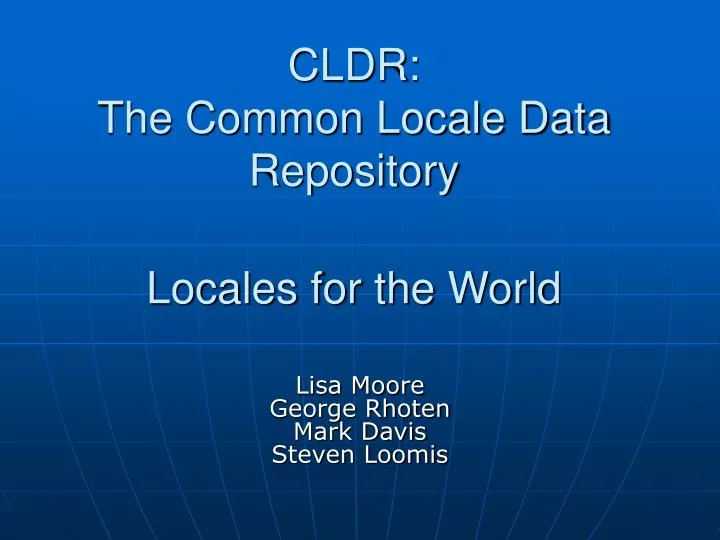 cldr the common locale data repository locales for the world
