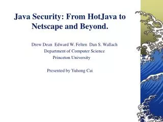 Java Security: From HotJava to Netscape and Beyond.