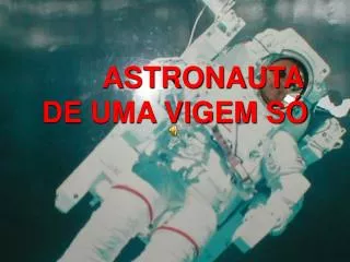 astronauta de uma vigem s