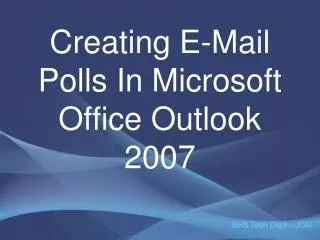 Creating E-Mail Polls In Microsoft Office Outlook 2007