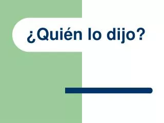 qui n lo dijo