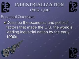 Industrialization 1865-1900
