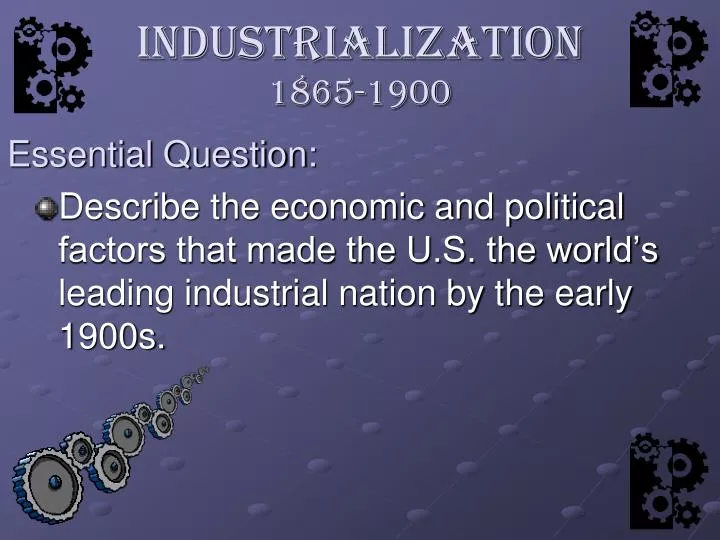 industrialization 1865 1900