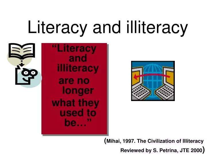 literacy and illiteracy