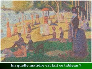 en quelle mati re est fait ce tableau