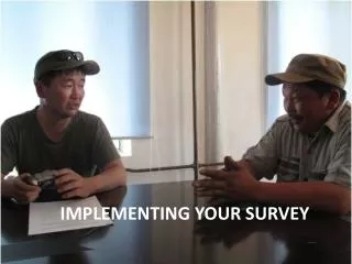 Implementing Your Survey