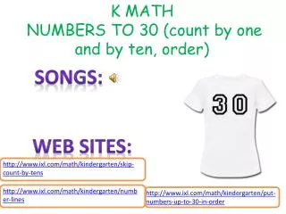 K MATH NUMBERS TO 30 (count by one and by ten, order)