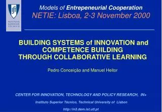 Models of Entrepeneurial Cooperation NETIE: Lisboa, 2-3 November 2000