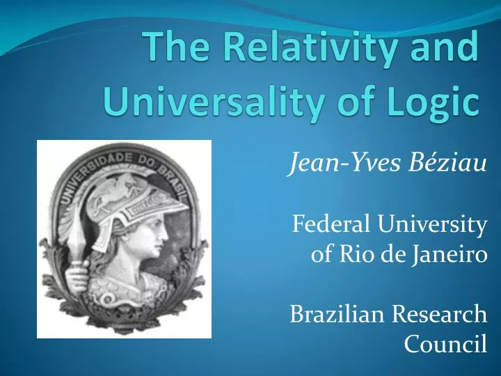 the relativity and universality of logic