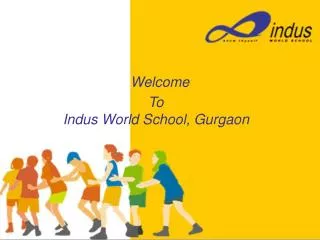 Welcome To Indus World School, Gurgaon