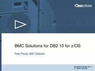 BMC Solutions for DB2 10 for z/OS