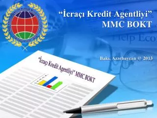 “İcraçı Kredit Agentliyi” MMC BOKT