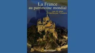 Franse toeristische sites opgenomen in de lijst ‘Werelderfgoed’ van de UNESCO