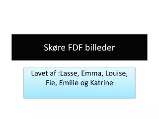 sk re fdf billeder