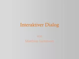 interaktiver dialog
