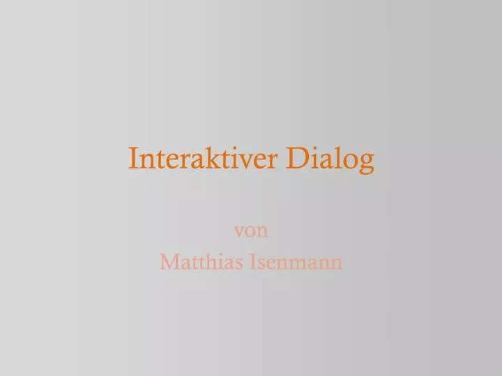 interaktiver dialog