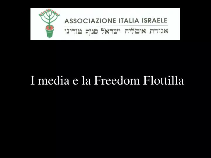 i media e la freedom flottilla