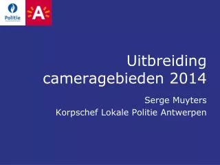 uitbreiding cameragebieden 2014